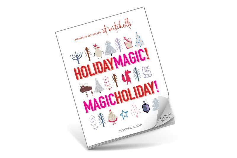 Holiday Gift Guide Holiday Magic at Mitchells