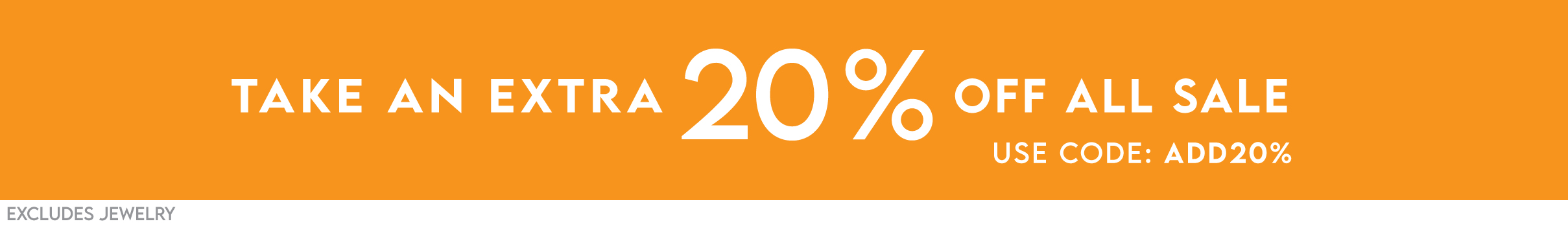 Take an Extra 20% off all Sale!