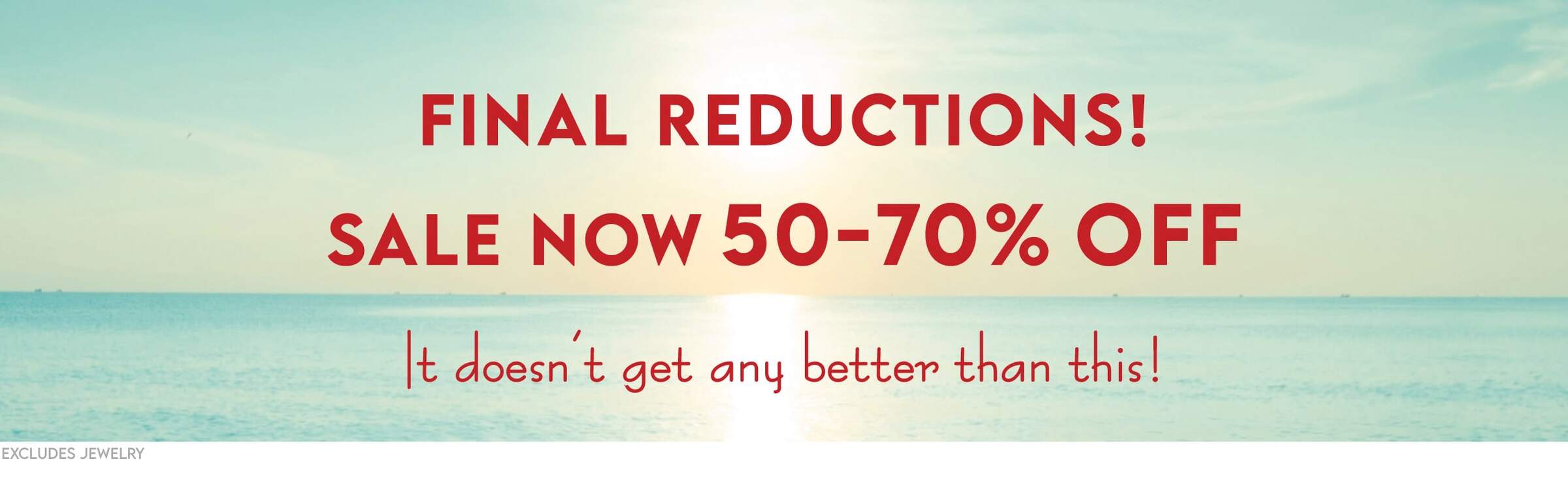 Sale Final Reductions
