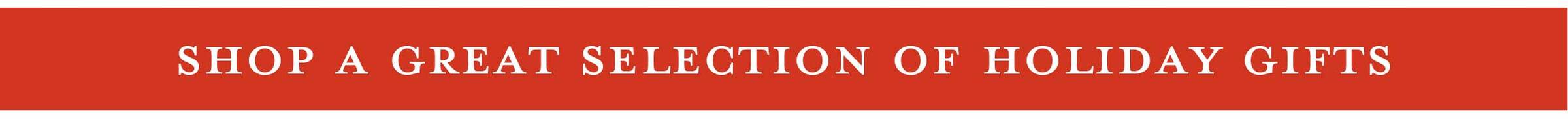 Shop a Great Selection of Holiday Gifts